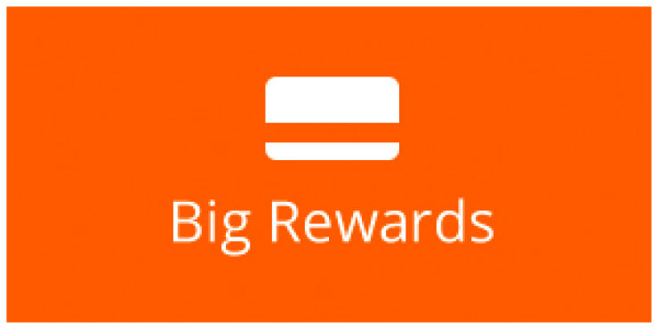 Big Rewards